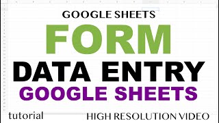 Google Sheets Form for Data Entry - Apps Script