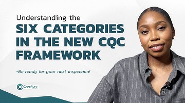Understanding the 6 Evidence Categories in the New CQC Framework | What Providers Need to Know