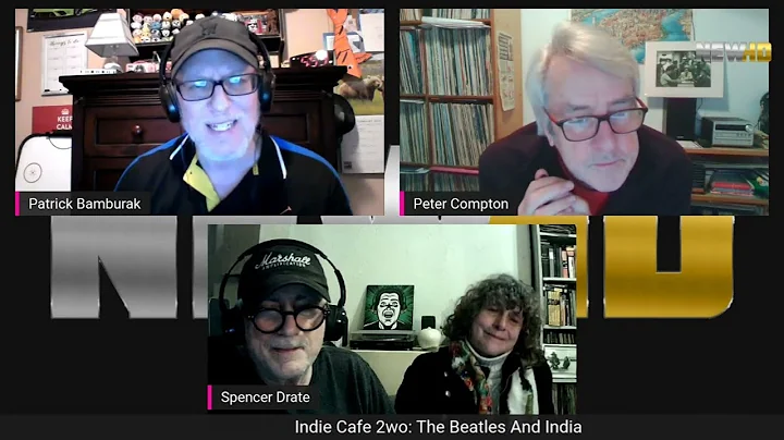 Indie Cafe 2wo Episode 6: The Beatles And India, with Peter Compton