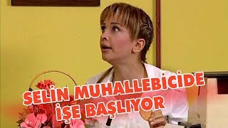 Selin muhallebicide işe başlıyor - Avrupa Yakası