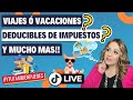 VIAJES ó VACACIONES Deducibles de IMPUESTOS (TAXES)? Episodio No. 141