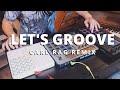 Earth, Wind & Fire - Let's Groove (Carl Rag Remix)