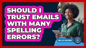Should I Trust Emails With Many Spelling Errors?