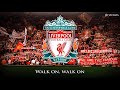 Liverpool FC Anthem (lyrics) - You