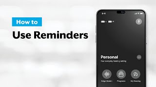 How to Use REMINDERS with My Starkey App