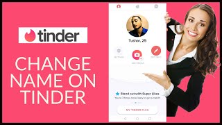 Name tinder how to change on How to