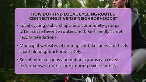 How Do I Find Local Cycling Routes Connecting Diverse Neighborhoods? - The Cycling Junkies