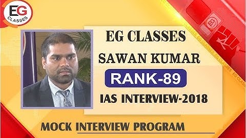 IAS Topper Sawan Kumar, Rank 89, Interview