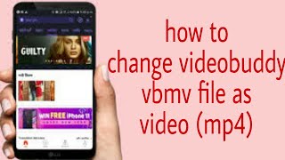 How to change videobuddy vbmv file as video(mp4)// videobuddy // by Bhavithav / / screenshot 1