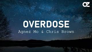 Agnez Mo & Chris Brown - Overdose ( Lyrics )