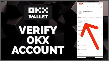 How to Verify Your OKX Account 2023?