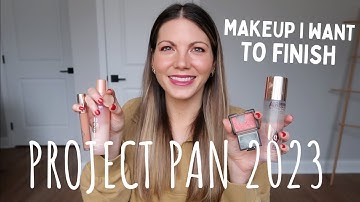 PLANNING TO PAN: The makeup I want to finish in 2023!