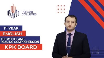 PGC Lectures-Inter Part 1-KPK Board-English - The White Lamb Reading Comprehension