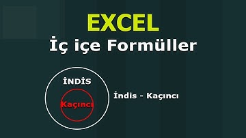İndis - Kaçıncı (INDEX - MATCH) Kullanımı | Excel Dersleri