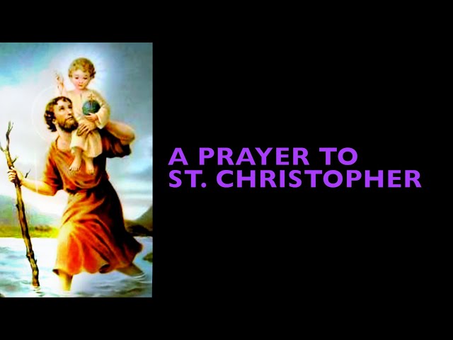 A Prayer to St  Christopher