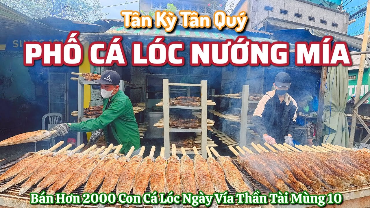 Quá Khủng - Bán 2000 Con Cá Lóc Nướng Mía ngày Vía Thần Tài  Mùng 10 tại Phố Cá Lóc Tân Kỳ Tân Quý.