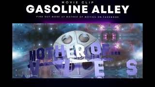 Gasoline Alley Movie Clip
