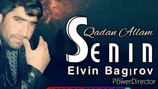 Elvin Bagirov _ Qadan Allam Senin 2019/2020  Resimi