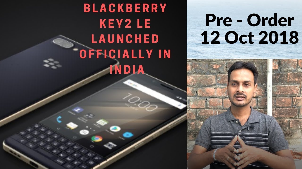 Blackberry KEY2 LE Review 2018 INDIA Techno Track