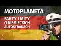 Motoplaneta  fakty i mity o niemieckich autostradach  wybr kierowcw