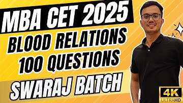 Blood Relations | Basics With 100 Questions | Reasoning | Full Lecture | MBA CET 2025 | Swaraj Batch
