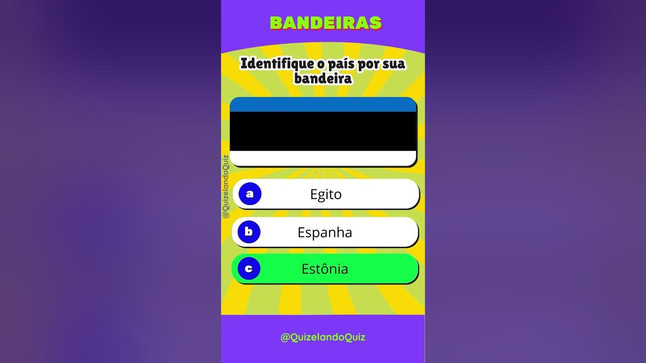 IDENTIFIQUE O PAÍS PELA PARTE DA BANDEIRA