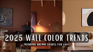 2025 Wall Color Trends Warm Brown Tones in Home Interiors. Why Brown Is Making a Comeback in 2025?