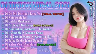 DJ OH MY DARLING I LOVE YOU REMIX TIKTOK VIRAL TERBARU 2021 - KUMPULAN DJ TIKTOK VIRAL TERBARU 2021