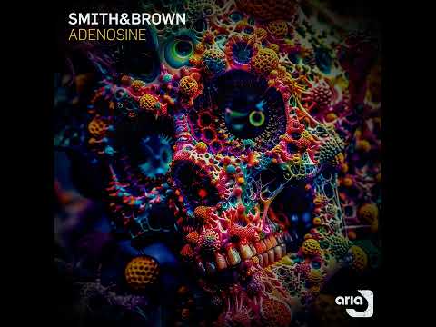 Smith, Brown - Adenosine - Extended Mix