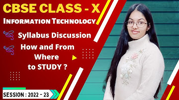 Syllabus of Class 10 Information Technology (402) - Session 2022 - 23