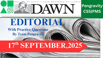 DAWN Editorial Analysis | 17th September, 2025 | CSS PMS Preparation | Pengravity Team : Pakistan