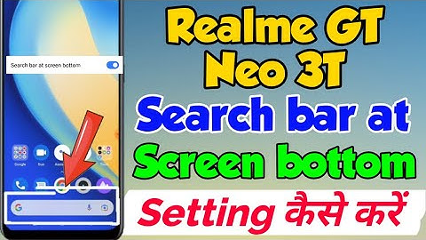 Realme GT Neo 3T me Home Screen per Google Search bar kaise show kare | Realme gt neo 3t search bar