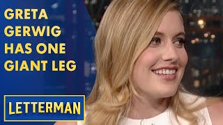 Greta Gerwig Has One Giant Arm And Leg | Letterman