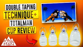 The Double Taping Technique | Totalman Cup Setup & Review