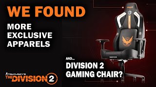 DIVISION 2 - MORE EXCLUSIVE ITEMS & APPARELS - GAMING CHAIR - YEAR 6 BUILD #division2 #thedivision2