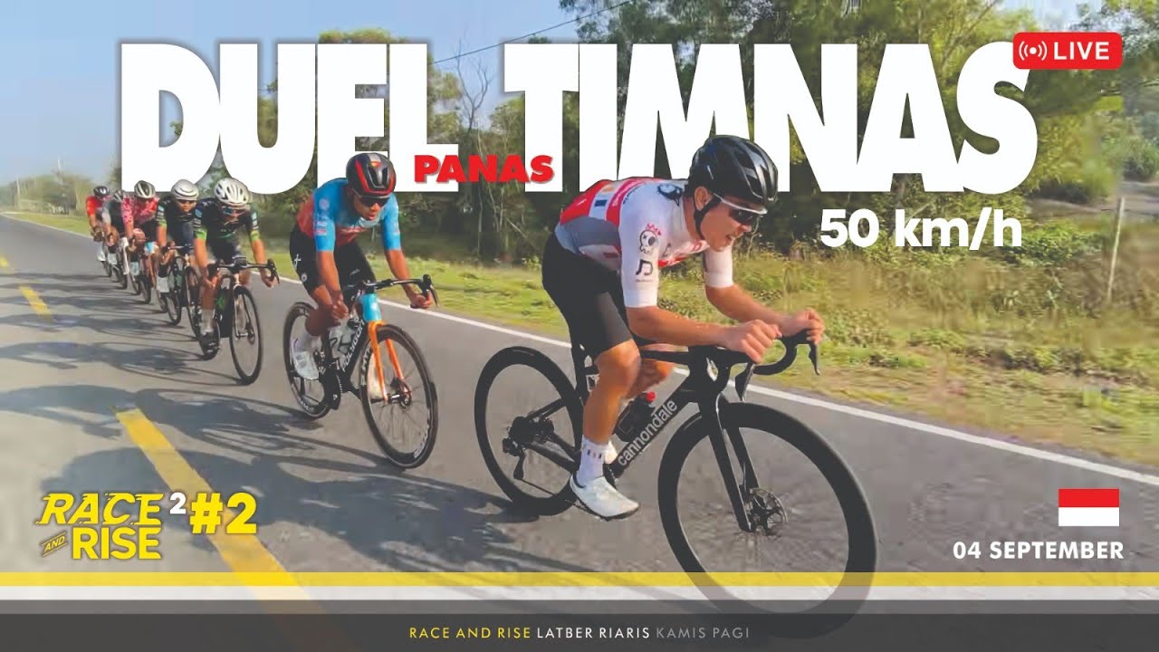 🛑 LIVE - Eksklusif DUEL TIMNAS Speed 50kph  - Race and Rise Sept 04 2025 #2.2  #timnas #bernard