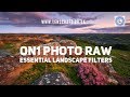 On1 Photo RAW Essential Filters for Landscape Photographers