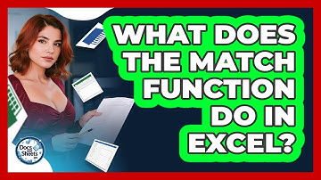 What Does The MATCH Function Do In Excel? - Docs and Sheets Pro