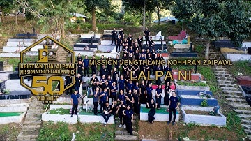 Mission Vengthlang Kohhran Zaipawl  -  Lalpa Ni