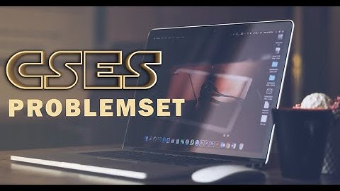 CSES Problemset #1 | Searching and Sorting