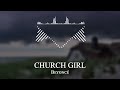 Beyoncé CHURCH GIRL 