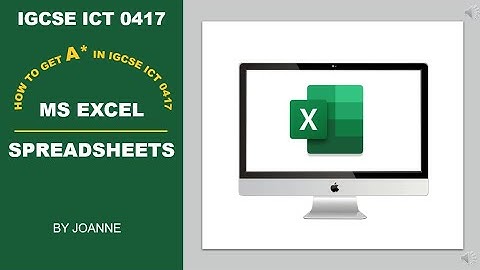 Spreadsheets | MS Excel | IGCSE ICT 0417 | KS4 | Grade 9 | Grade 10 | ICT Practical