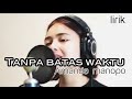 amanda manopo (andin) ost ikatan cinta tanpa batas waktu -(cover) video lyric
