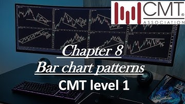 Chapter 8 bar chart patterns CMT level 1