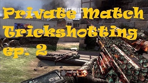 Private Match Trickshotting ep. 2