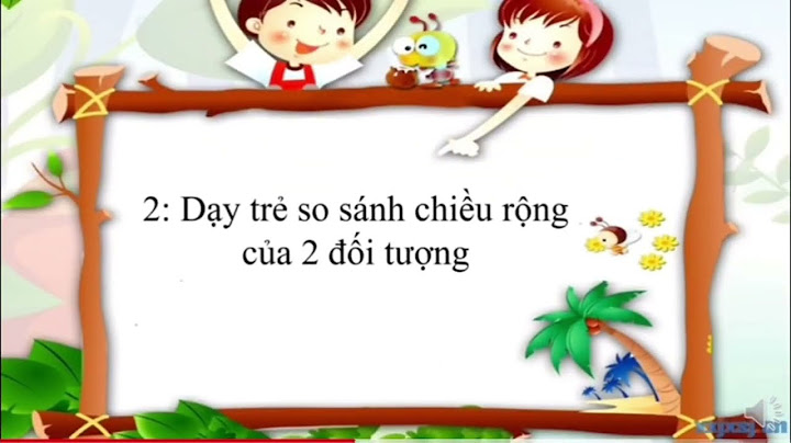 Toán so sánh chiều rộng 2 đối tượng