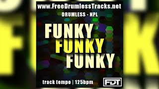 Funky Funky Funky - Drumless - NPL (www.FreeDrumlessTracks.net)