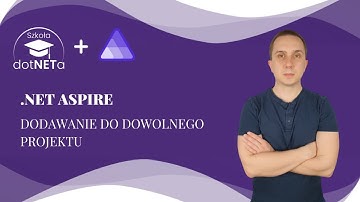 Dodawanie .NET Aspire do dowolnego projektu i jak może Ci to pomóc w rekrutacji