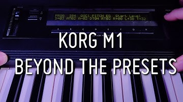 Korg M1: Beyond the presets