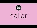 Que significa hallar  hallar significado  hallar definicin  que es hallar